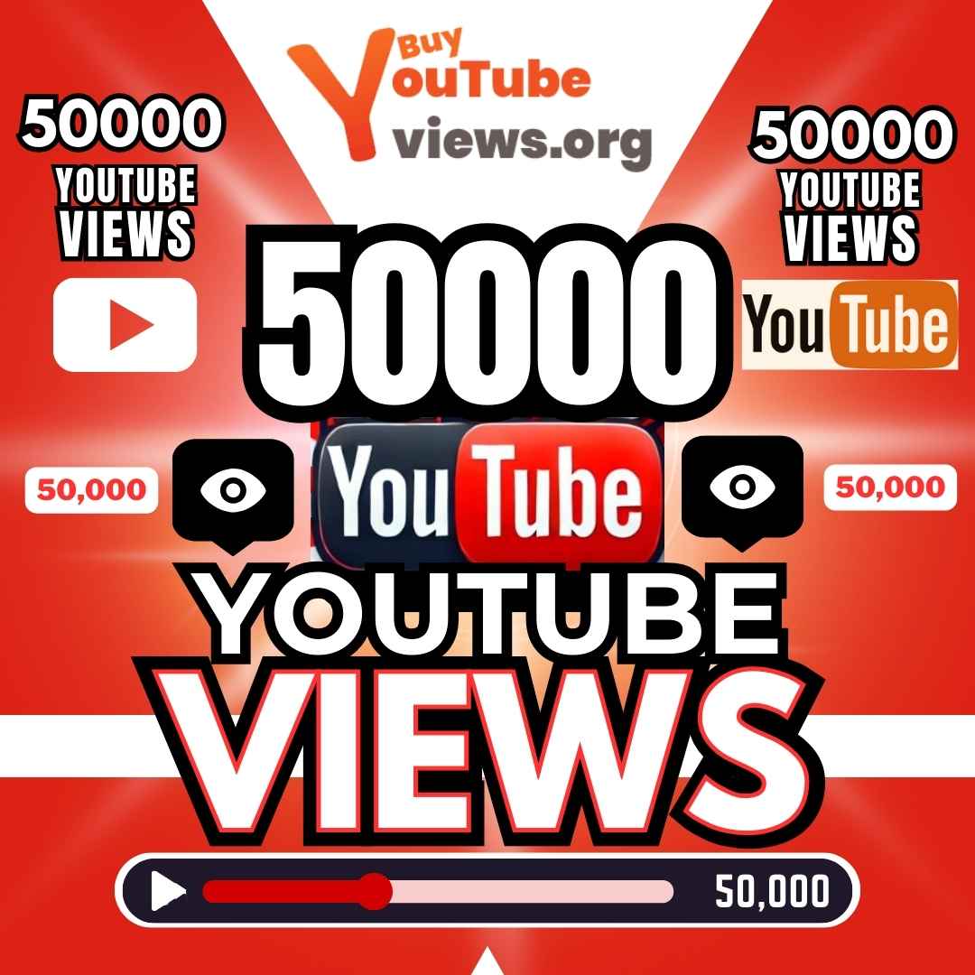 Buy 50000 YouTube Views