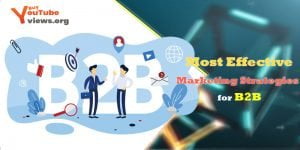 Most effective marketing strategiefor B2B