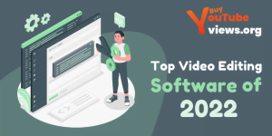 Top Video Editing Software of 2022