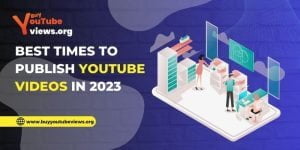 Best Times to Publish YouTube Videos in 2023