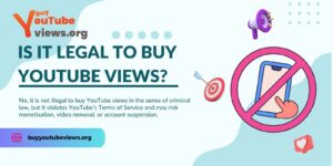 Is it Legal to Buy YouTube Views